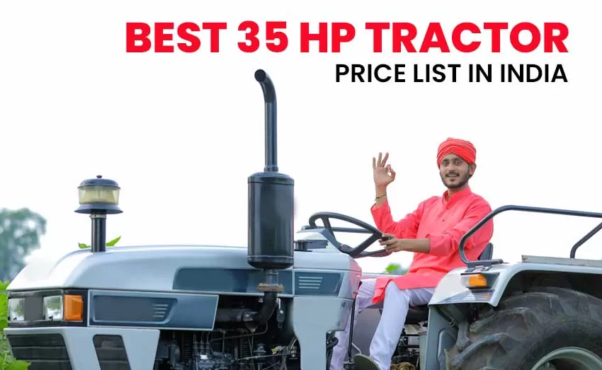 Best 35 HP Tractor Price List in India